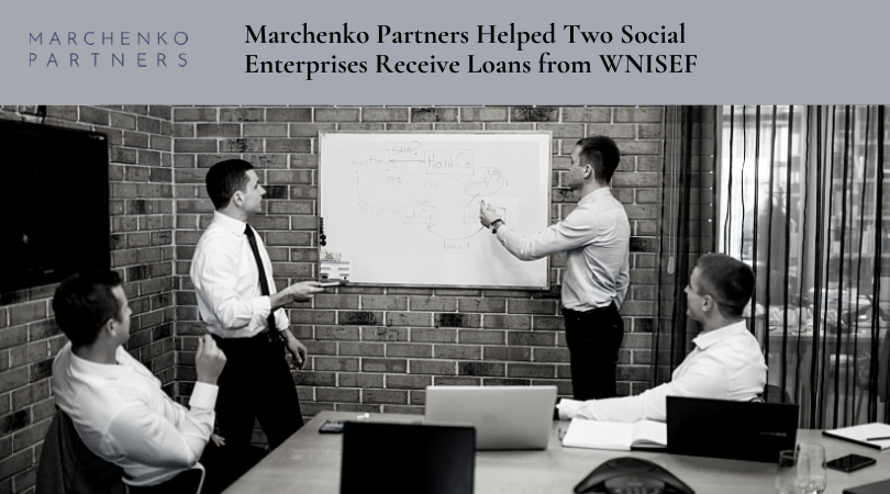 Marchenko Partners advised Western NIS Enterprise Fund in connection with granting two social loans to Smachni Spravy LLC and Pizza Veterano Kyiv.
